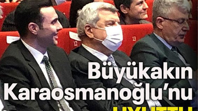 Büyükakın Karaosmanoğlu’nu uyuttu
